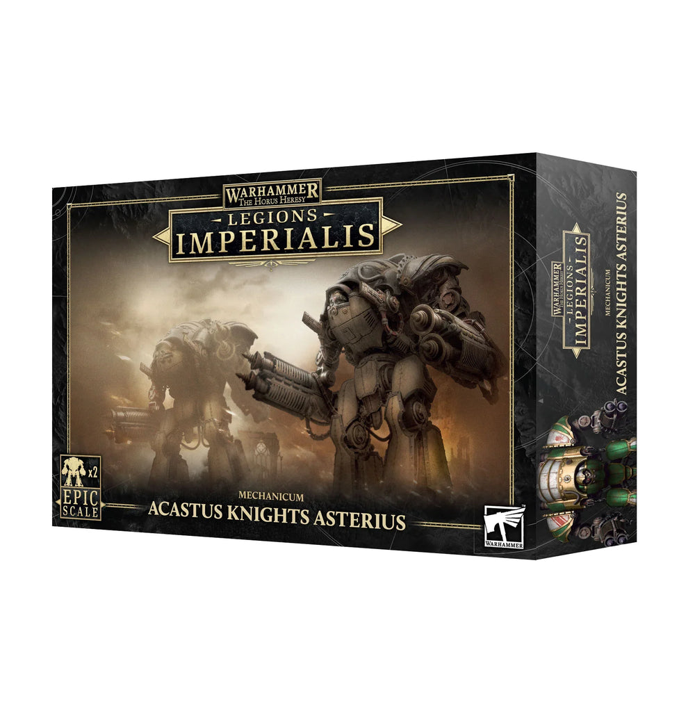 Legions Imperialis: Acastus Knights Asterius