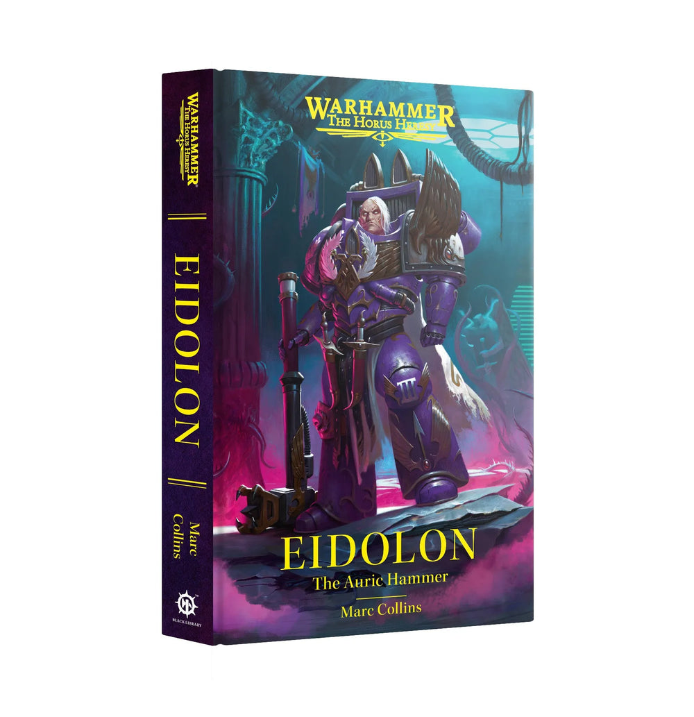 Horus Heresy: Eidolon: The Auric Hammer (Hardback)
